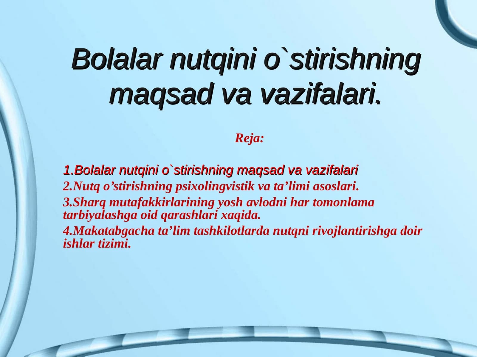 Bolalar nutqini o`stirishning maqsad va vazifalari