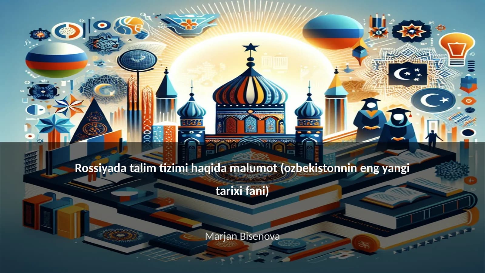 Rossiyada talim tizimi haqida malumot