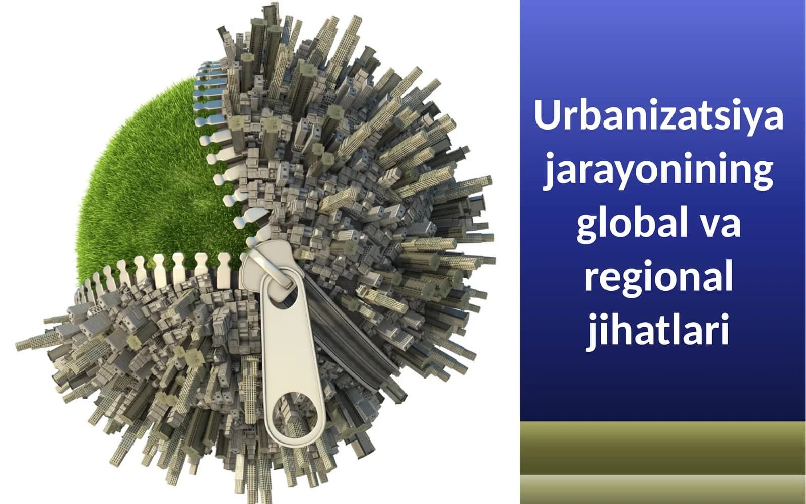Urbanizatsiya jarayonining global va regional jihatlari