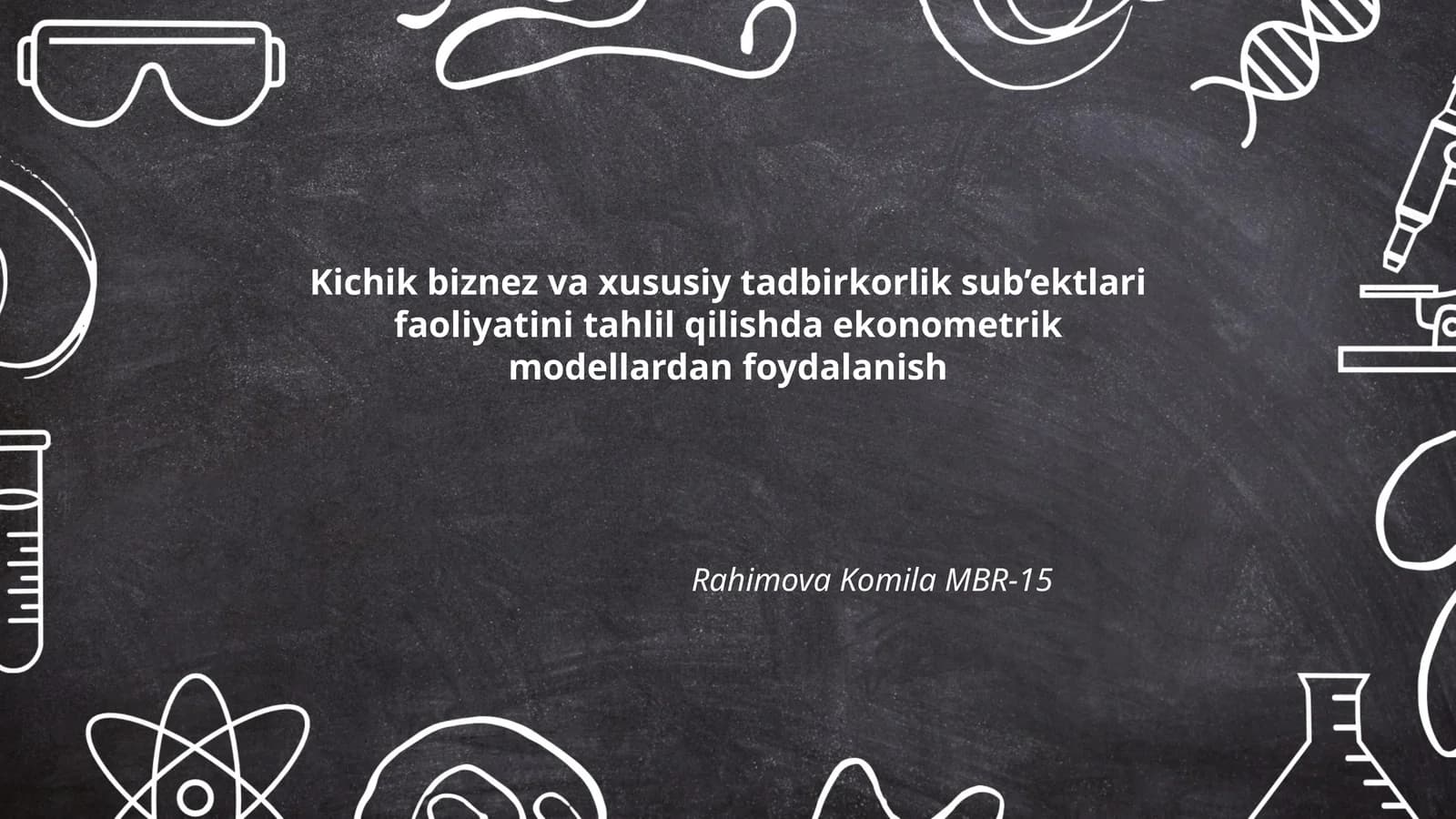 Kichik biznez va xususiy tadbirkorlik sub’ektlari faoliyatini tahlil qilishda ekonometrik modellardan foydalanish