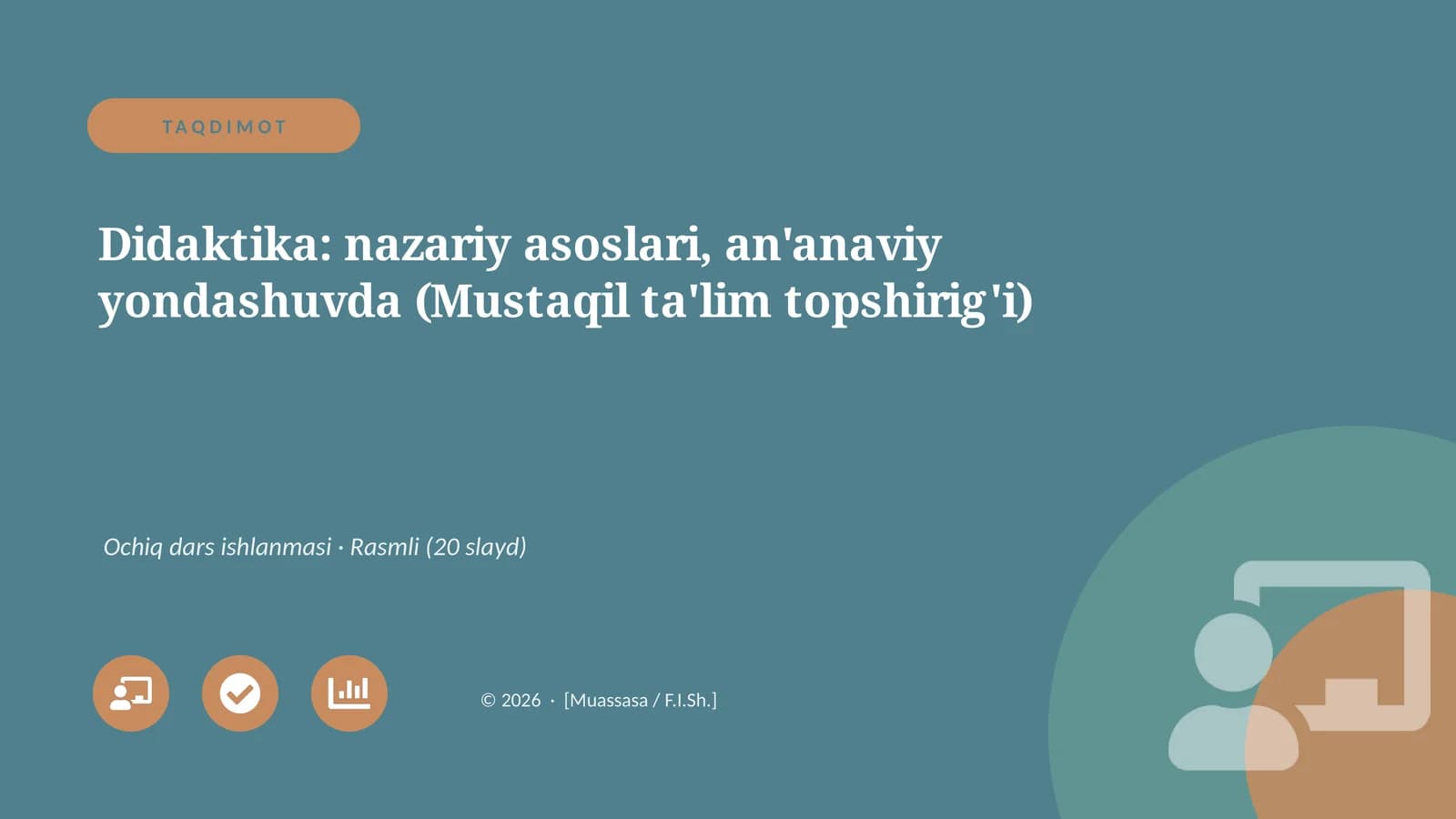 Didaktika: nazariy asoslari, an'anaviy yondashuvda (Mustaqil ta'lim topshirig'i)