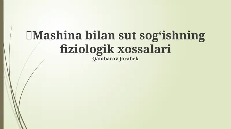 Mashina bilan sut sogʻishning fiziologik xossalari