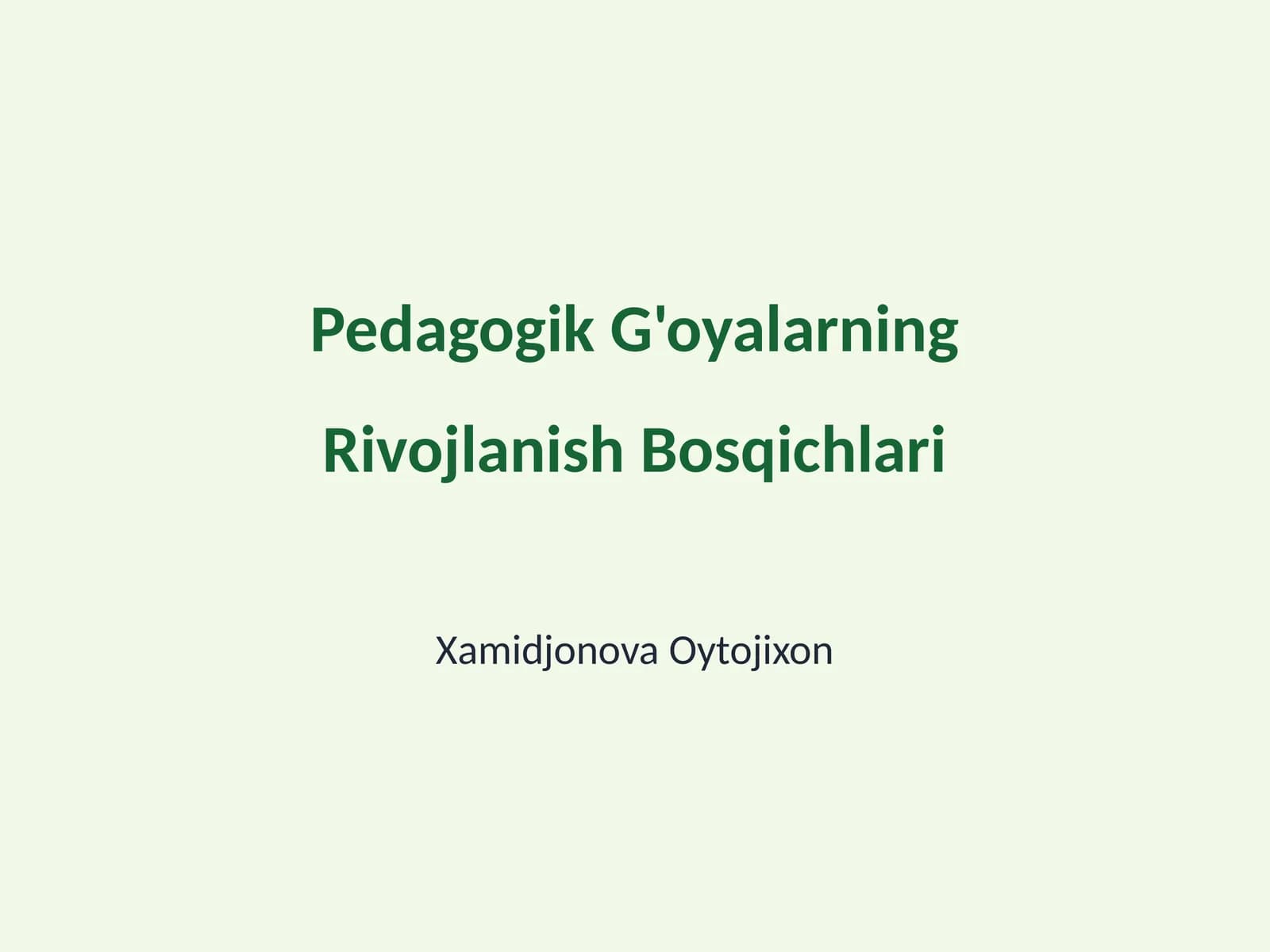 Pedagogik G'oyalarning Rivojlanish Bosqichlari