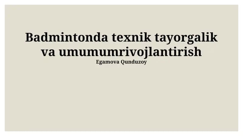 Badmintonda texnik tayorgarlik va umumumrivojlantirish