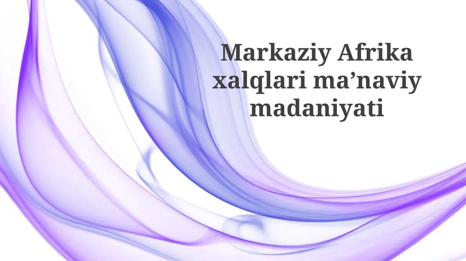 Markaziy Afrikaning xalqlarining ma'naviy madaniyati