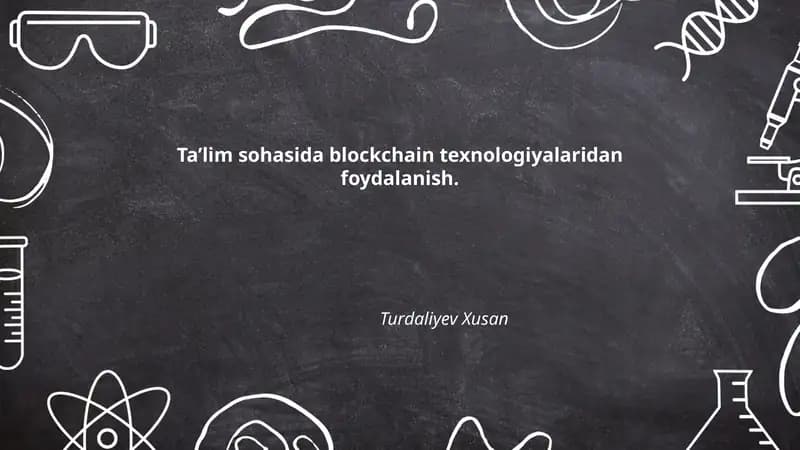 Ta'lim sohasida blockchain texnologiyalaridan foydalanish