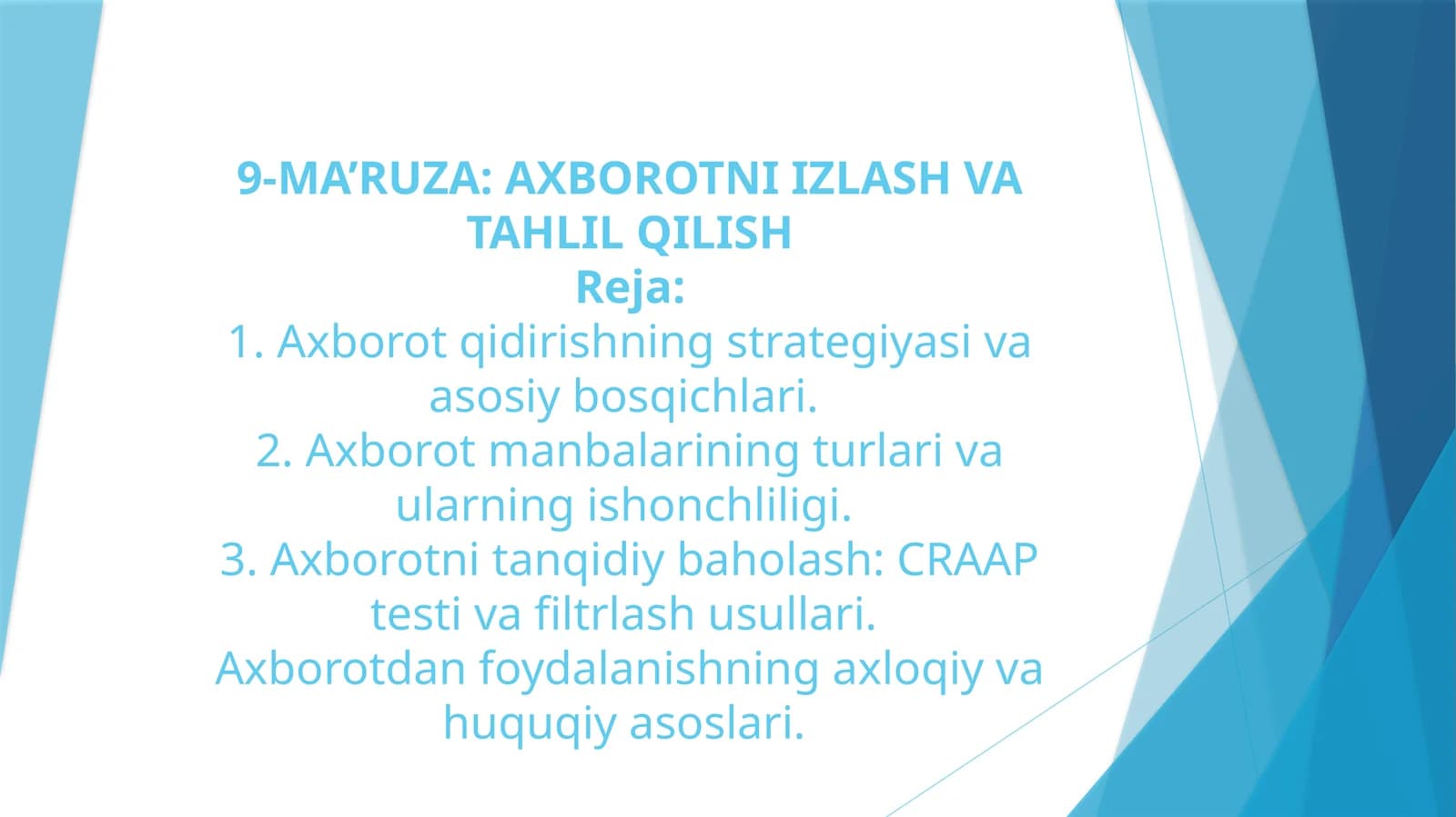 9-MA’RUZA: AXBOROTNI IZLASH VA TAHLIL QILISH
