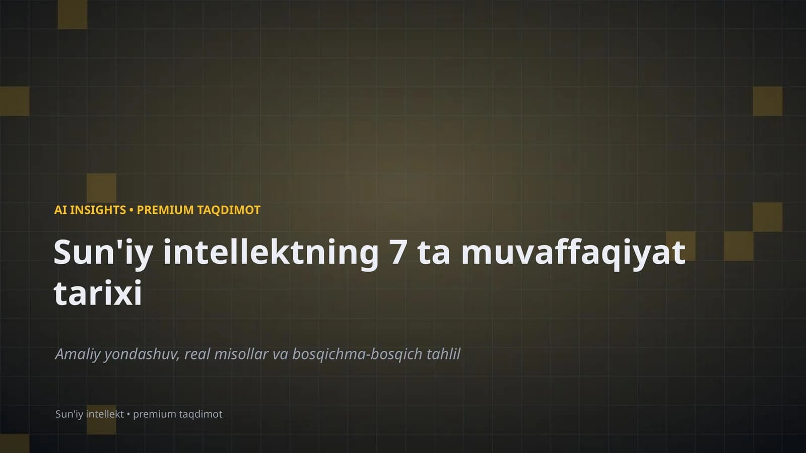 Sun'iy intellektning 7 ta muvaffaqiyat tarixi
