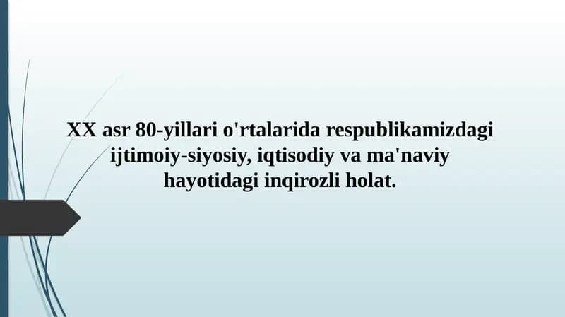 XX asr 80-yillari o'rtalarida respublikamizdagi ijtimoiy-siyosiy, iqtisodiy va ma'naviy hayotidagi inqirozli holat.