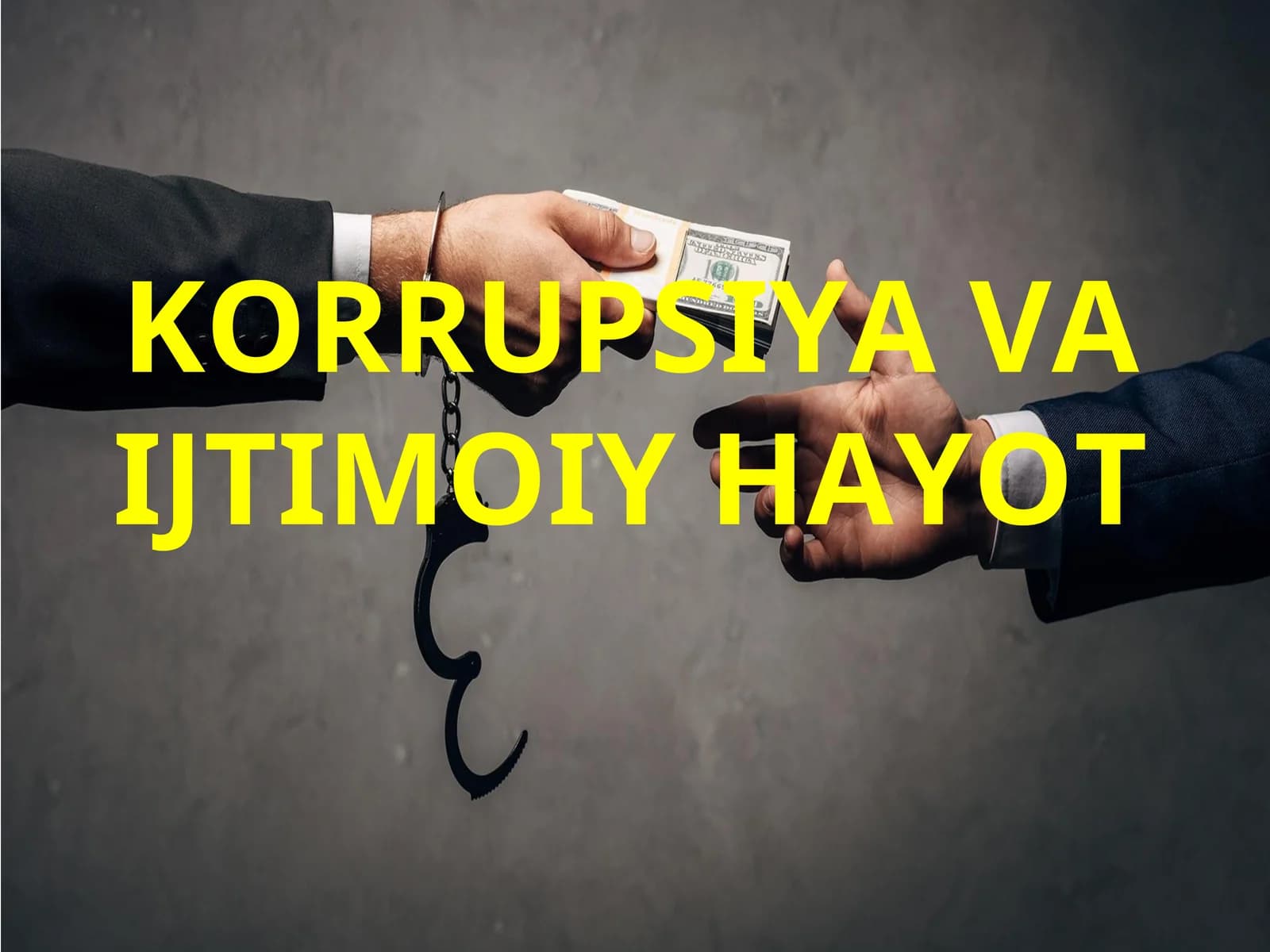 KORRUPSIYA VA IJTIMOIY HAYOT