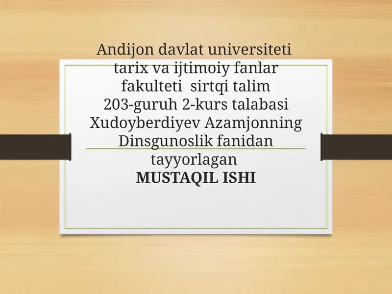 Dinsgunoslik fanidantayyorlagan MUSTAQILISHI ISLOM DIN TARIXI VA MOHIYATI