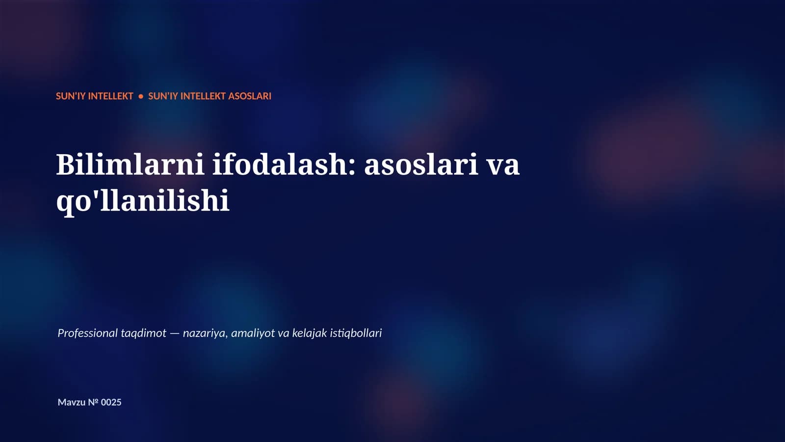 SUN'IY INTELLEKT • SUN'IY INTELLEKT ASOSLARI