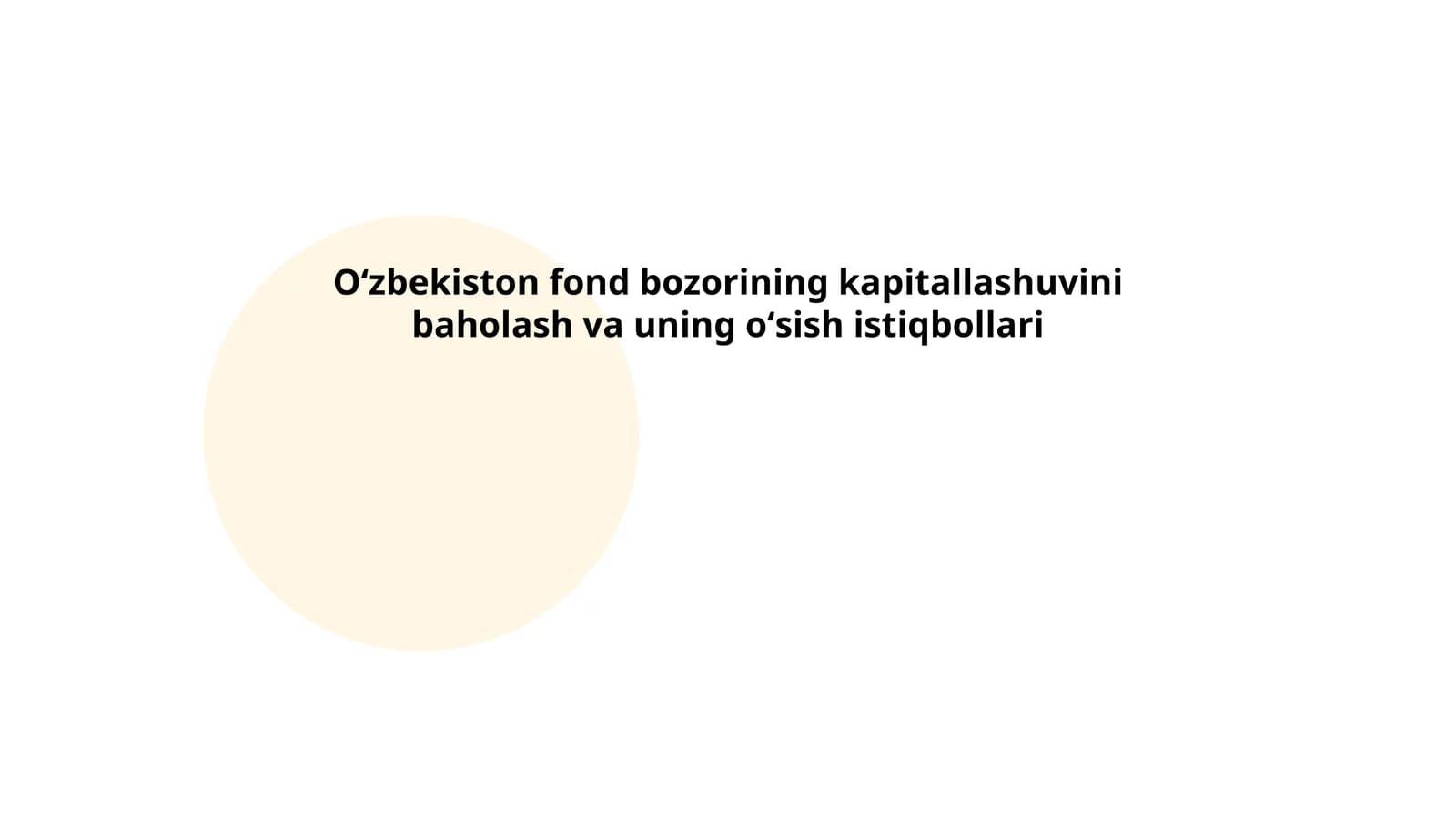Oʻzbekiston fond bozorining kapitallashuvini baholash va uning oʻsish istiqbollari