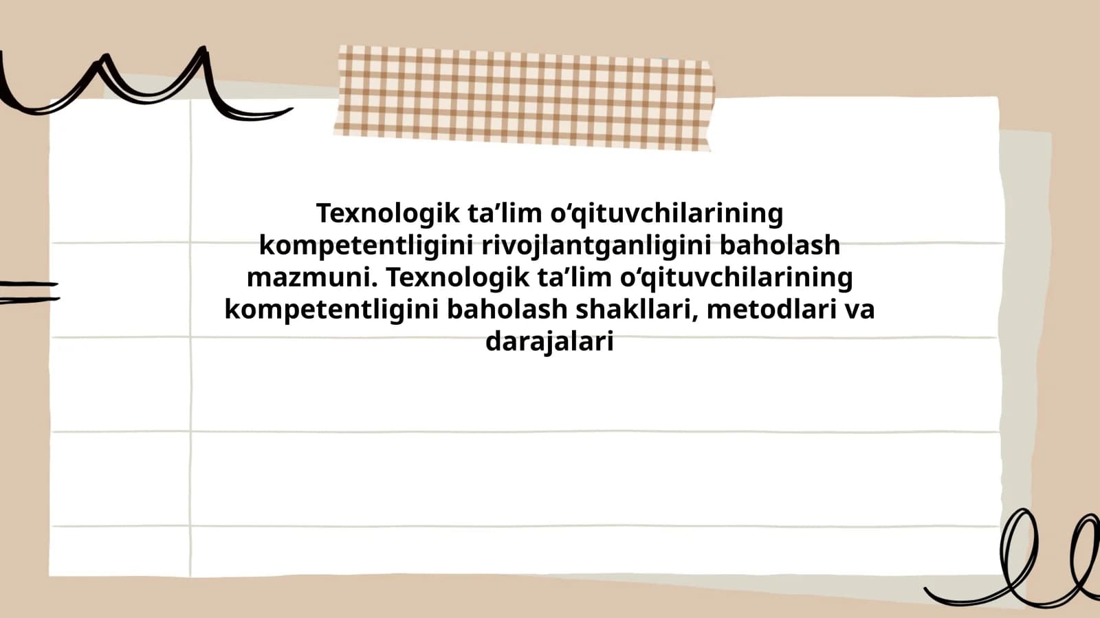Texnologik ta’lim o‘qituvchilarining kompetentligini rivojlantganligini baholash mazmuni. Texnologik ta’lim o‘qituvchilarining kompetentligini baholash shakllari, metodlari va darajalari
