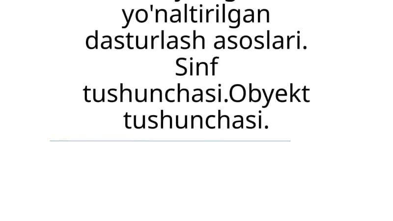 Obyektga yo'naltirilgan dasturlash asoslari