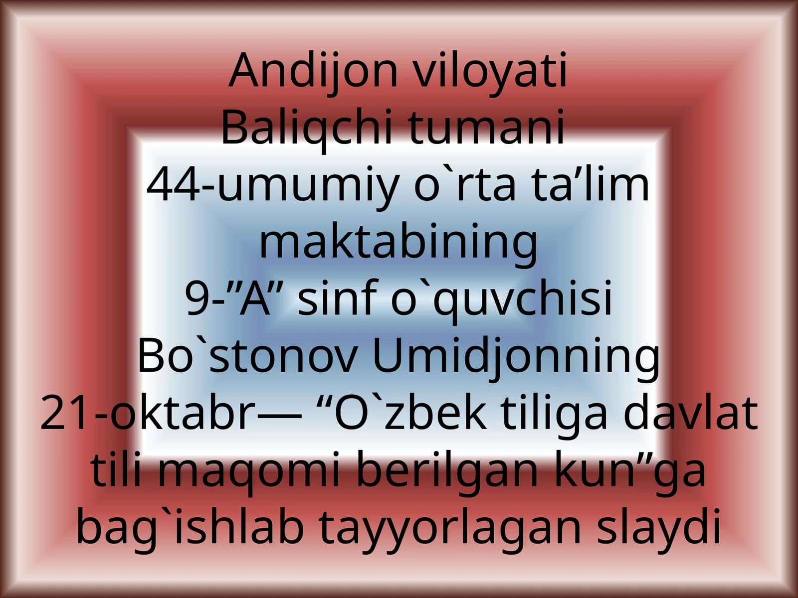 O’zbektiligadavlattilimaqomiberilgankun