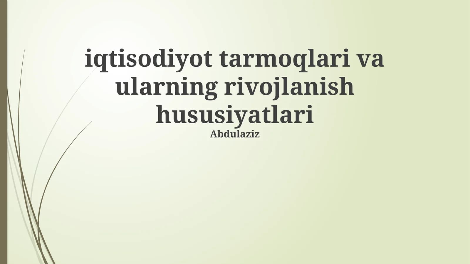 iqtisodiyot tarmoqlari va ularning rivojlanish hususiyatlari