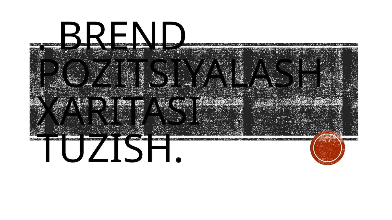 Brendpozitsiyalash xaritasi tuzish