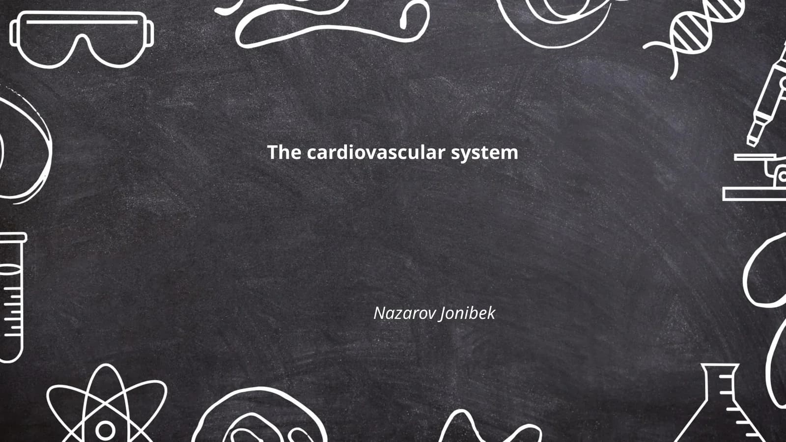 The Cardiovascular System