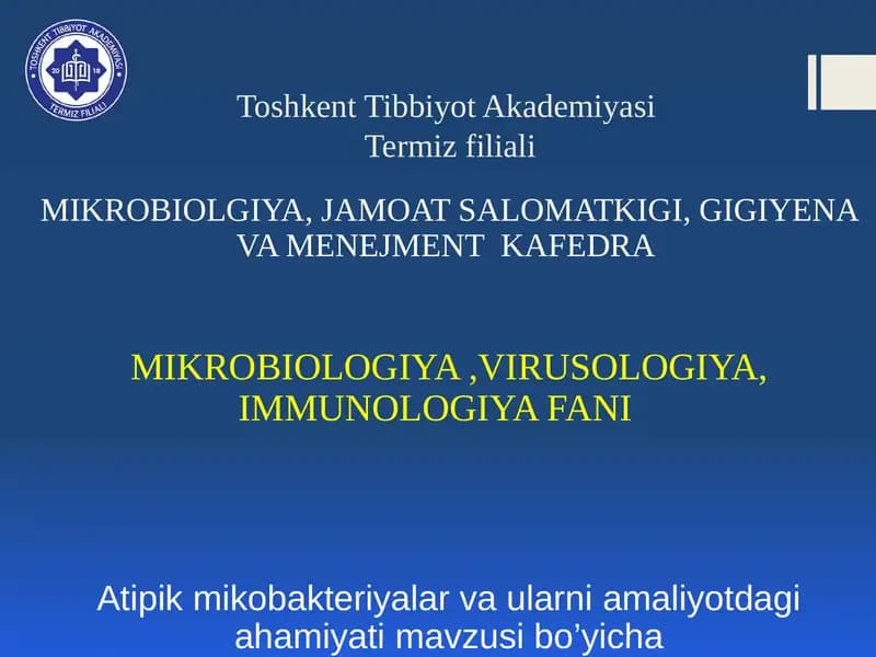 Atipik mikobakteriyalar va ularni amaliyotdagi ahamiyati