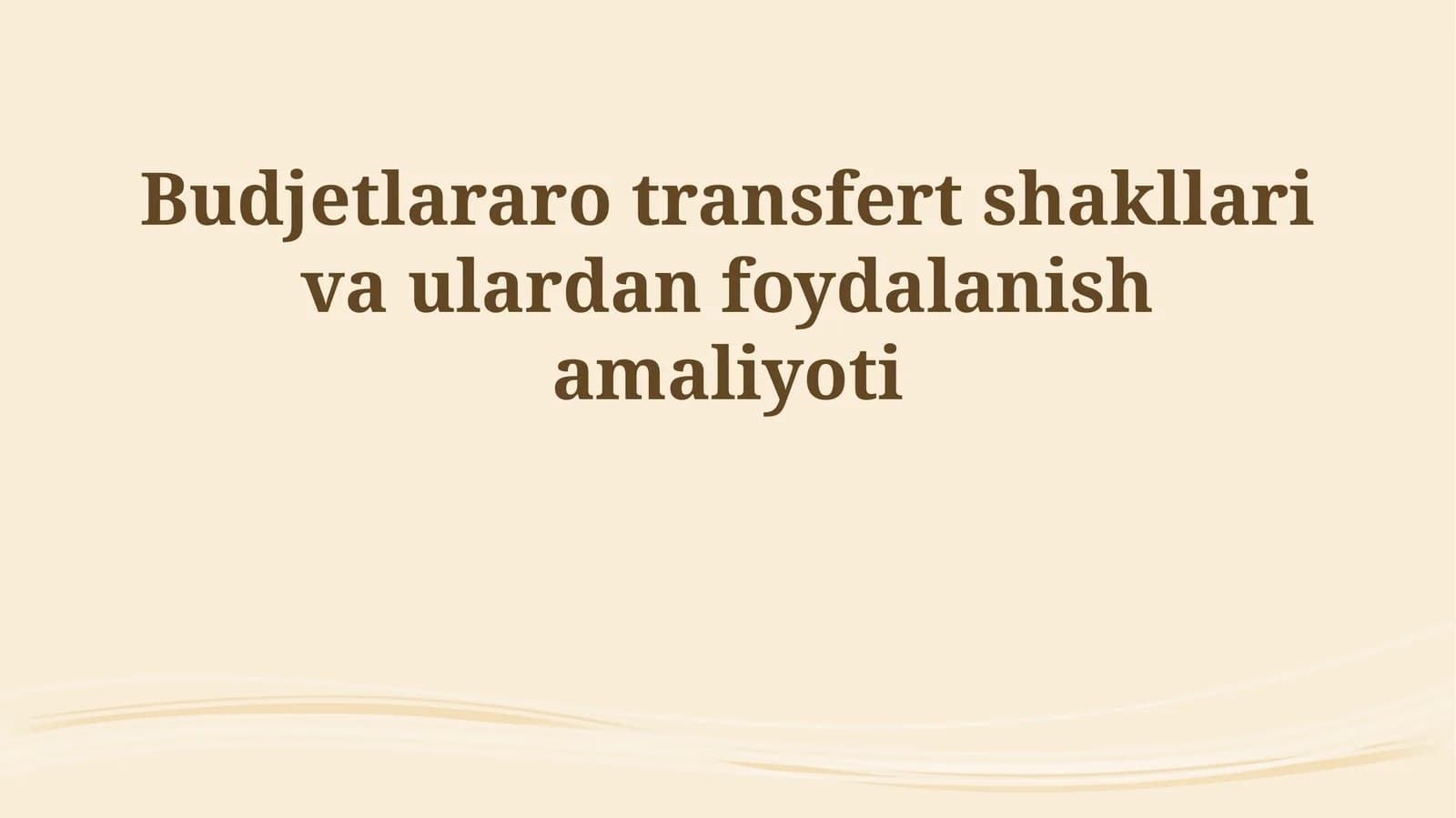 Budjetlararo transfert shakllari va ulardan foydalanish amaliyoti