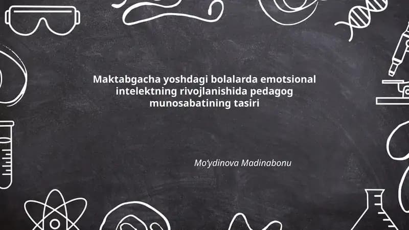 Maktabgacha yoshdagi bolalarda emotsional intelektning rivojlanishida pedagog munosabatining tasiri