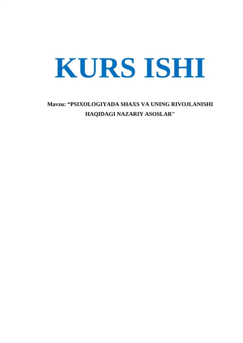 PSIXOLOGIYADA SHAXS VA UNING RIVOJLANISHI HAQIDAGI NAZARIY ASOSLAR