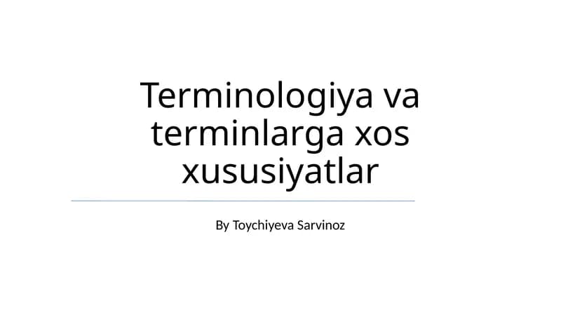 Terminologiya va terminlarga xos xususiyatlar