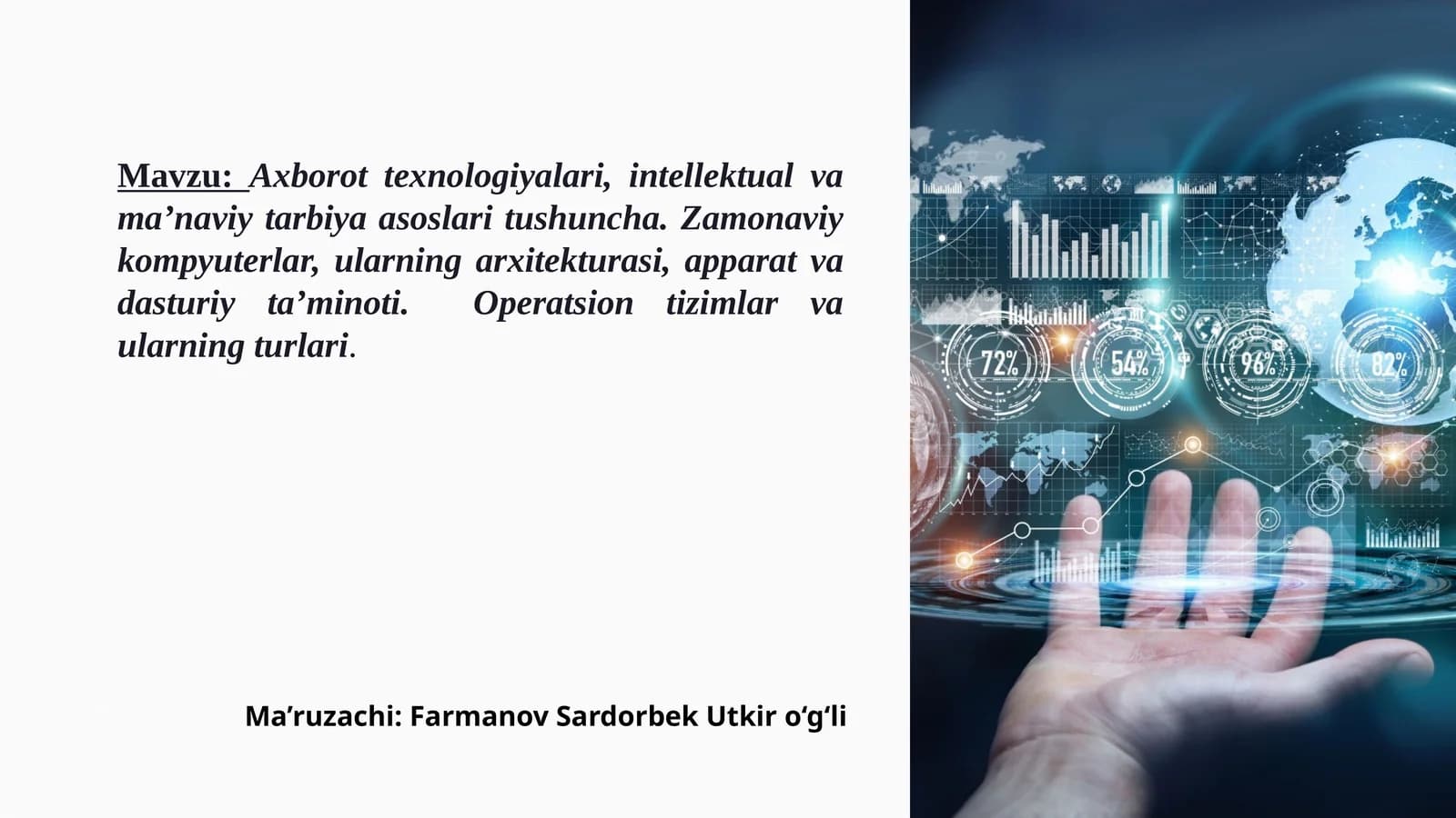 Axborot texnologiyalari, intellektual va ma'naviy tarbiya asoslari