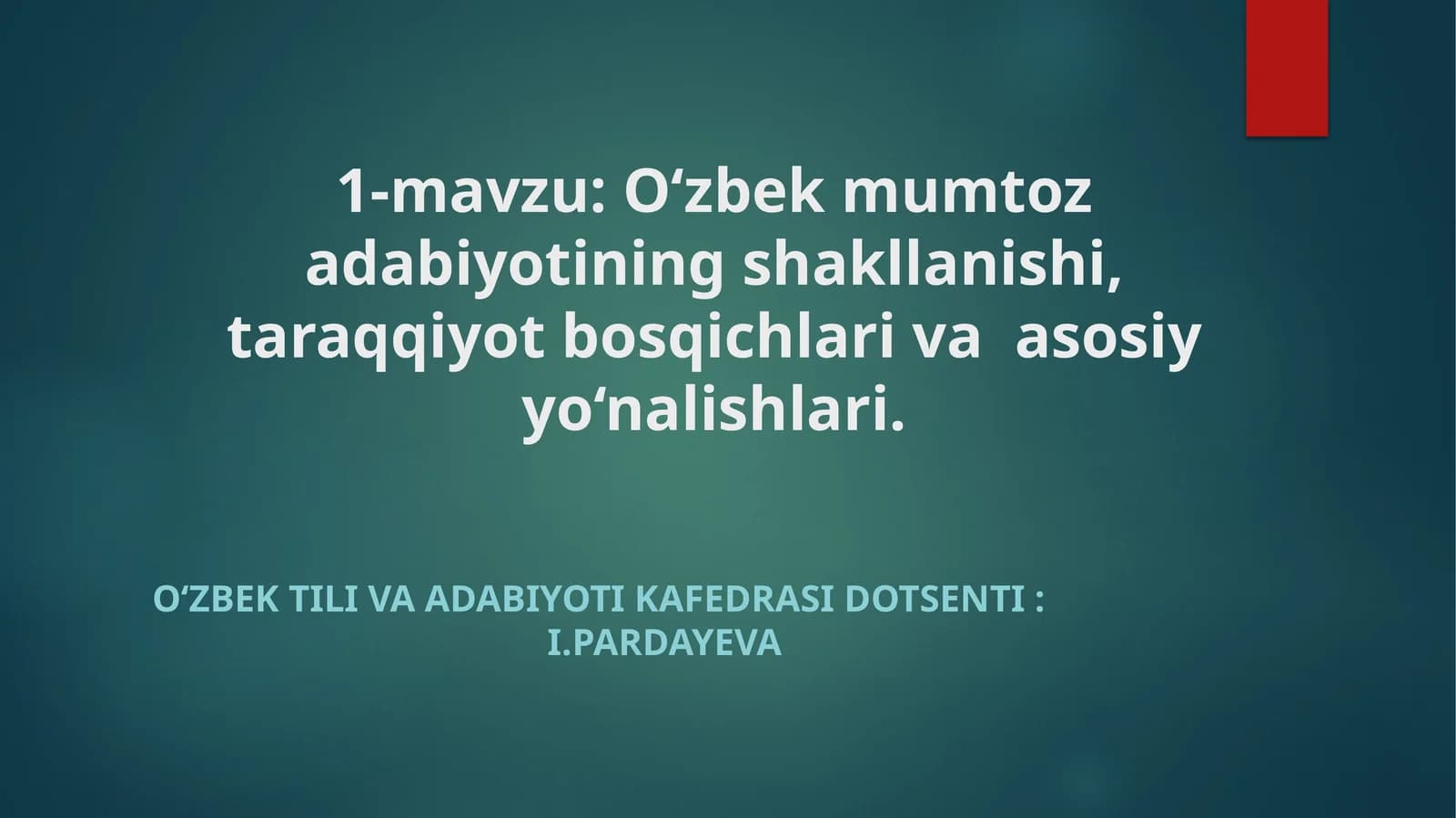 O‘zbekmumtozadabiyotining shakllanishi, taraqqiyot bosqichlari va asosiy yo‘nalishlari