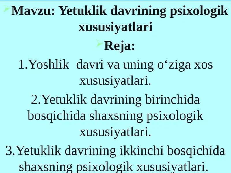 Yetuklik davrining psixologik xususiyatlari