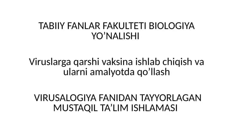 Virusalogiya Fanidan Tayyorlagan Mustaqil Ta'lim Ishlomasi