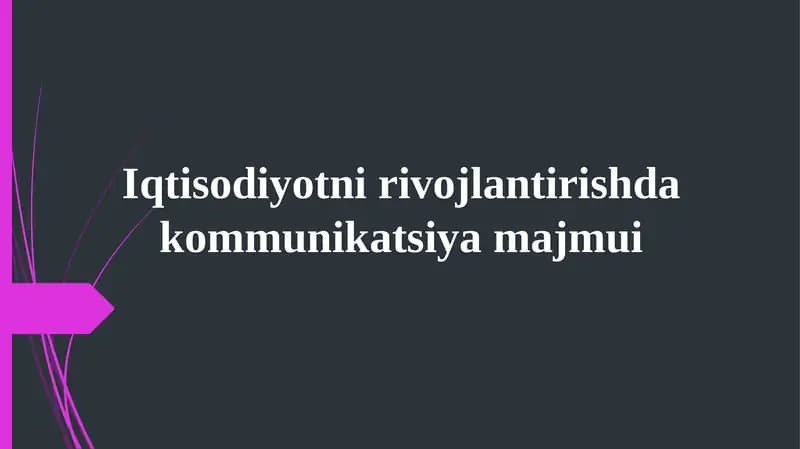 Iqtisodiyotni rivojlantirishda kommunikatsiya majmui