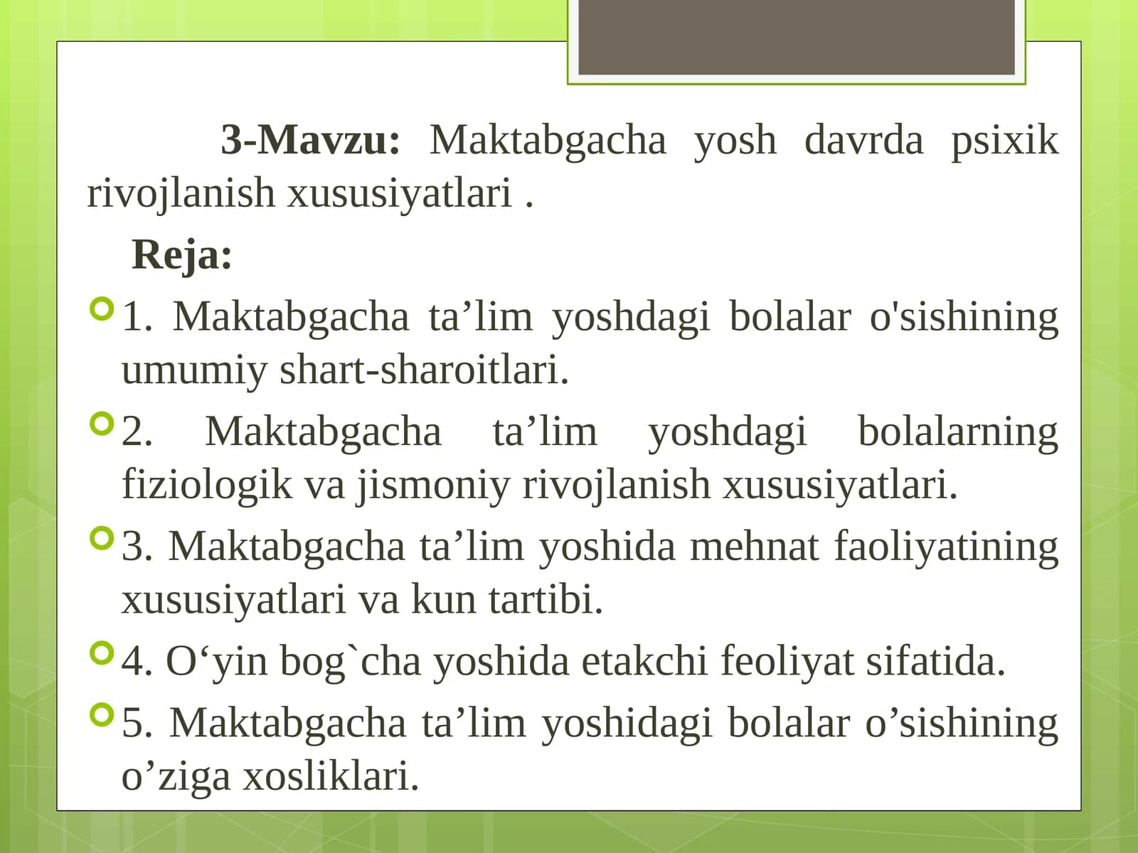 Maktabgacha yosh davrda psixik rivojlanish xususiyatlari