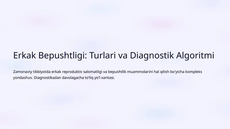 Erkak Bepushtligi: Turlari va Diagnostik Algoritmi