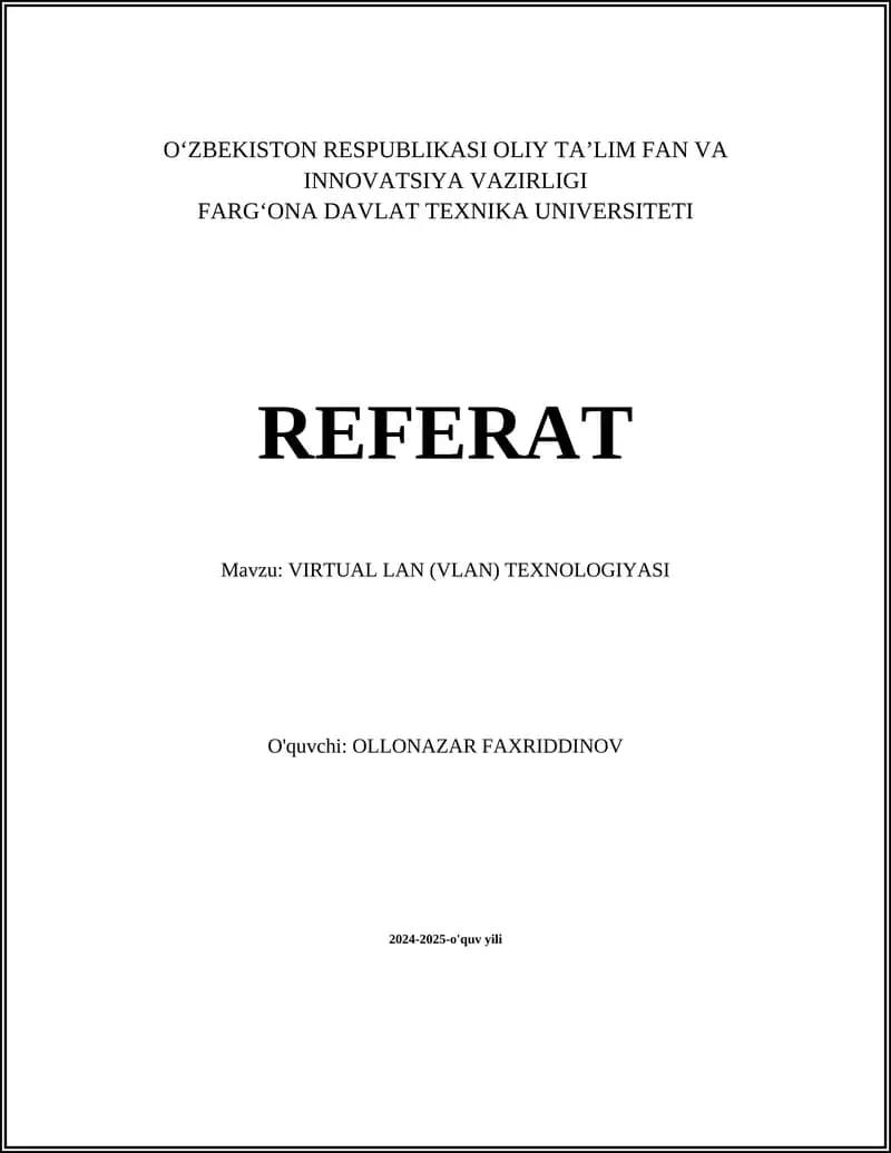VIRTUAL LAN (VLAN) TEXNOLOGIYASI