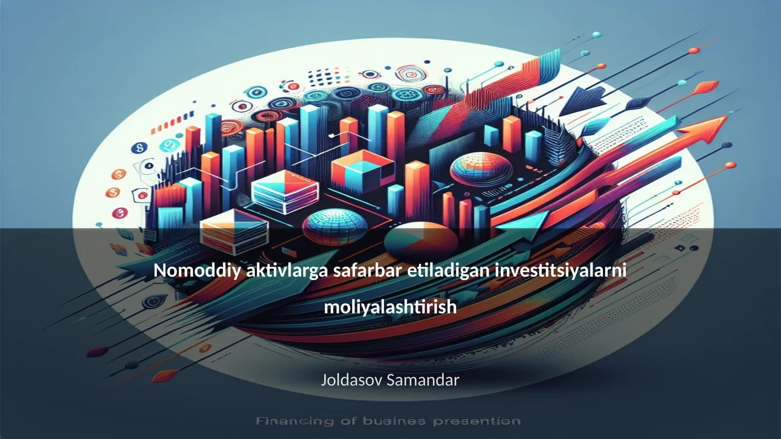 Nomoddiy aktivlarga safarbar etiladigan investitsiyalarni moliyalashtirish