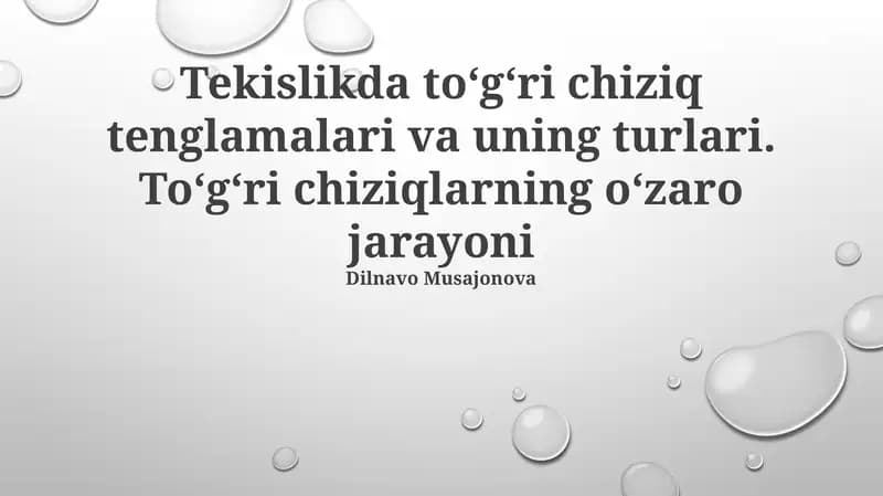 Tekislikda toʻgʻri chiziq tenglamalari va uning turlari