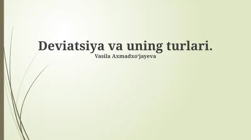 Deviatsiya va uning turlari