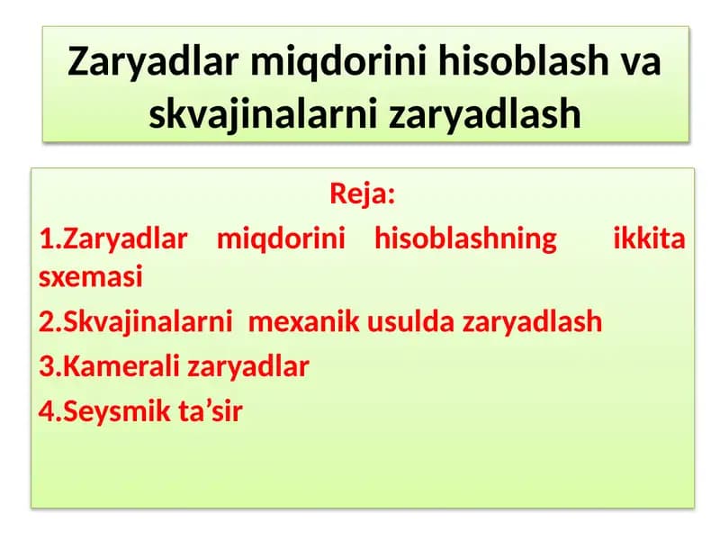Zaryadlar miqdorini hisoblash va skvajinalarni zaryadlash haqida taqdimot