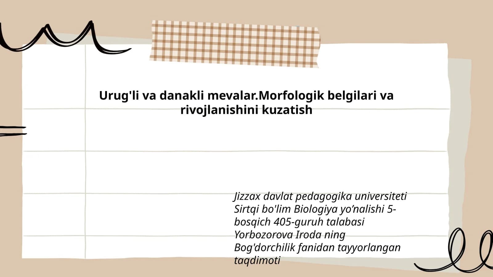 Urug'li va danakli mevalar. Morfologik belgilari va rivojlanishini kuzatish