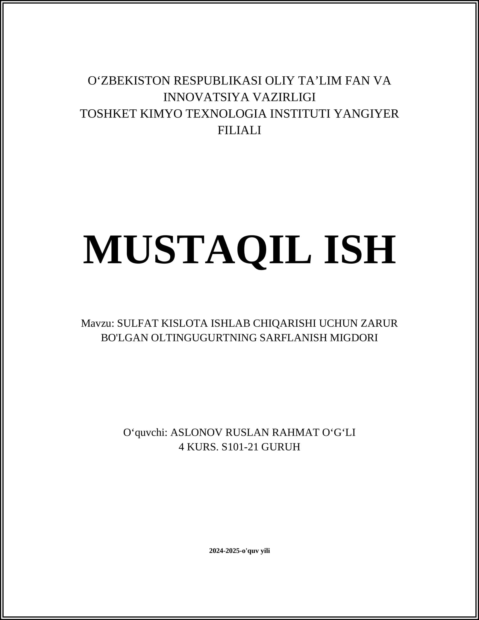 SULFAT KISLOTA ISHLAB CHIQARISHI UCHUN ZARUR BO'LGAN OLTINGUGURTNING SARFLANISH MIGDORI