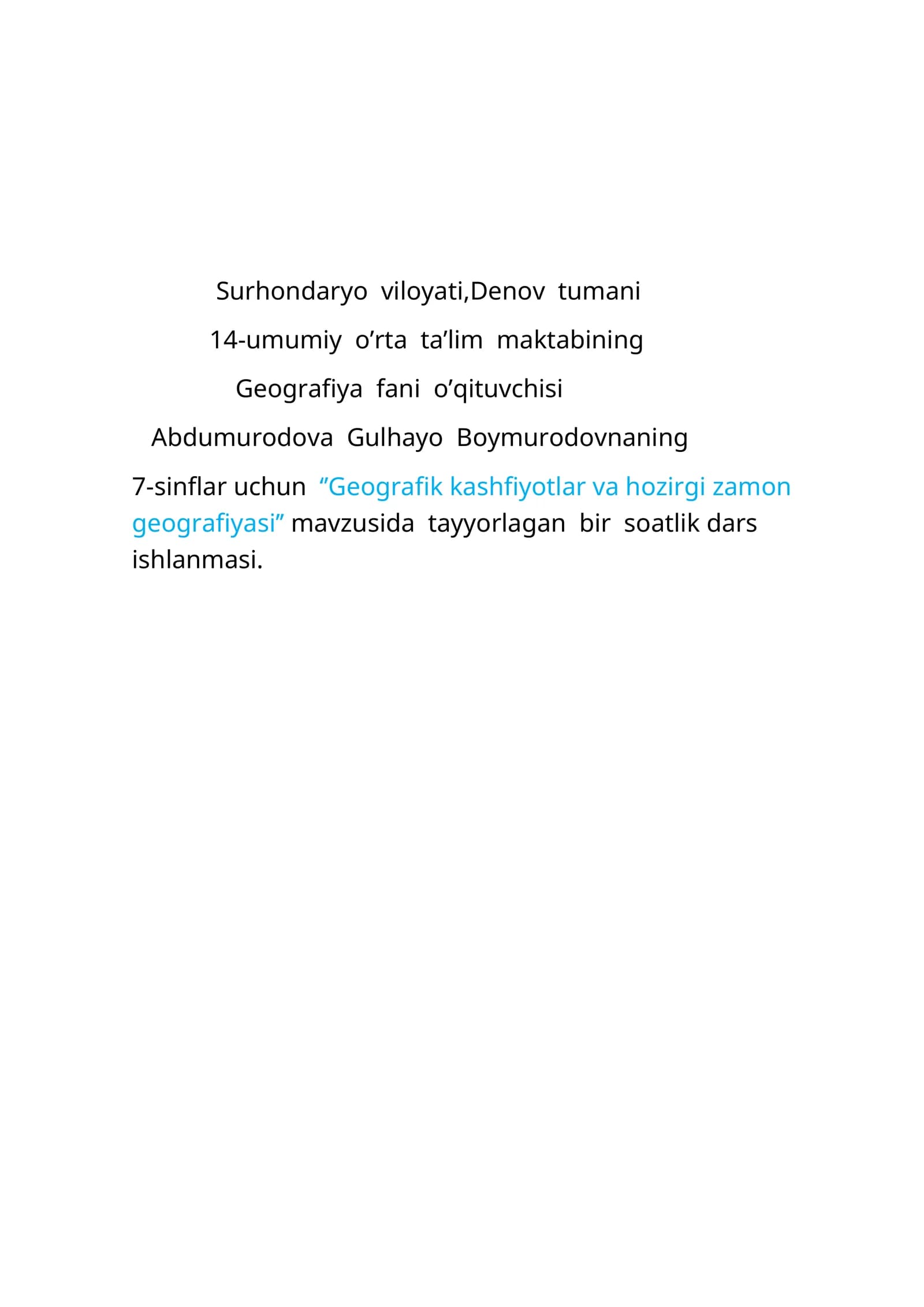7-sinf Geografiya fanidan Geografik kashfiyotlar va hozirgi zamon geografiyasi ochiq dars ishlanma