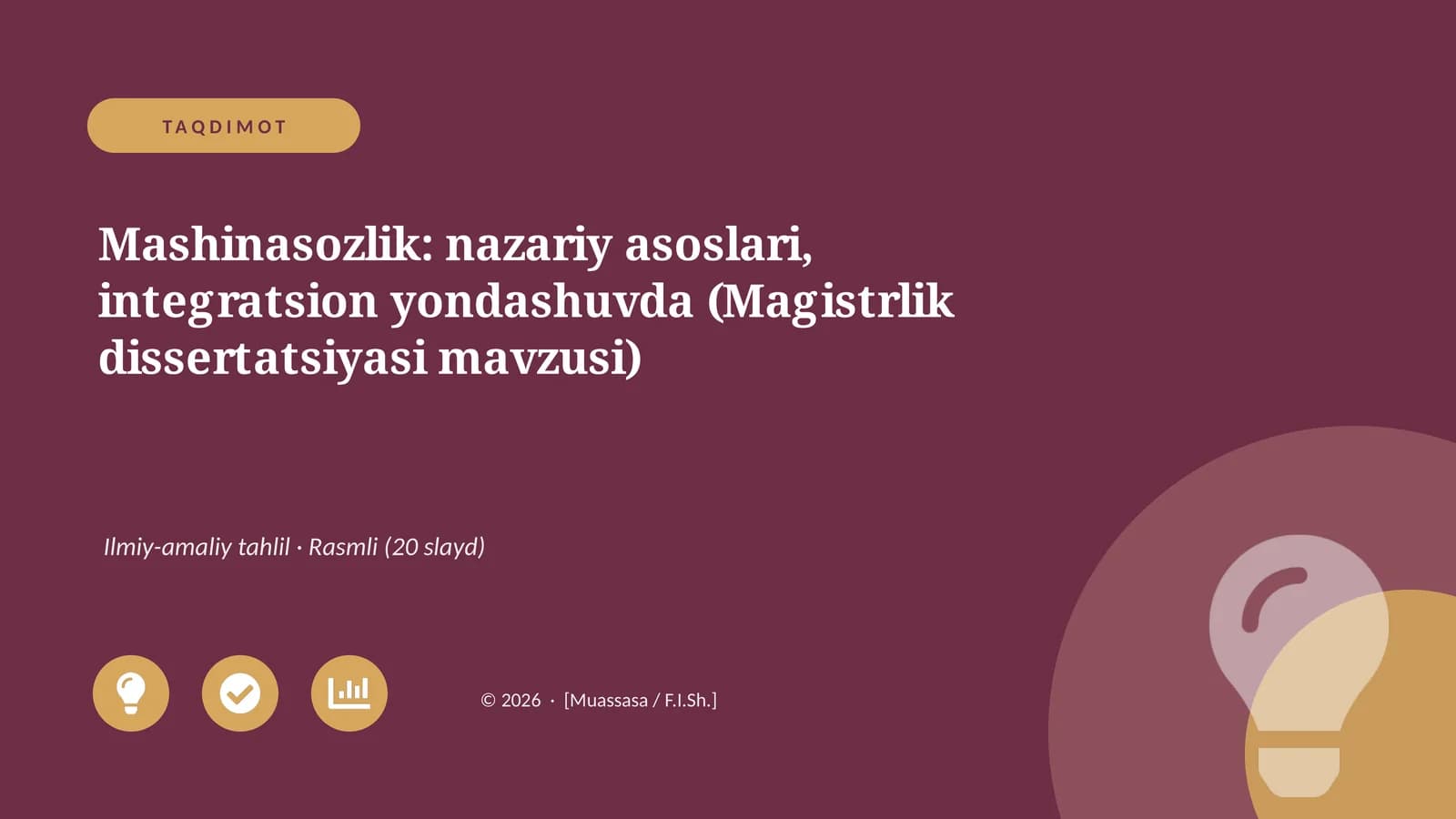 Mashinasozlik: nazariy asoslari, integratsion yondashuvda (Magistrlik dissertatsiyasi mavzusi)