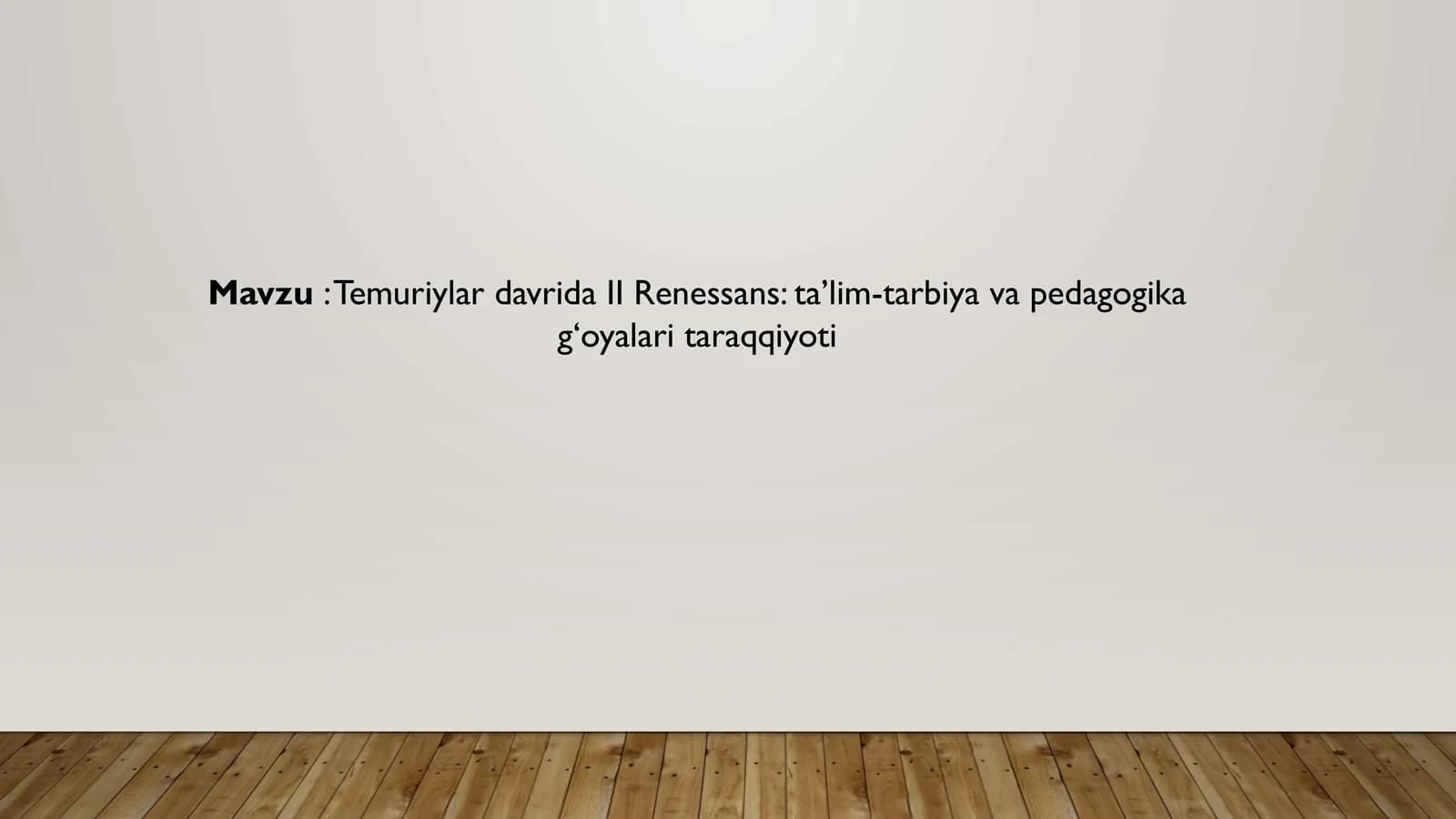 TemuriylardavridaIIRenessans:ta’lim-tarbiyavapedagogikag‘oyalaritaraqqiyoti