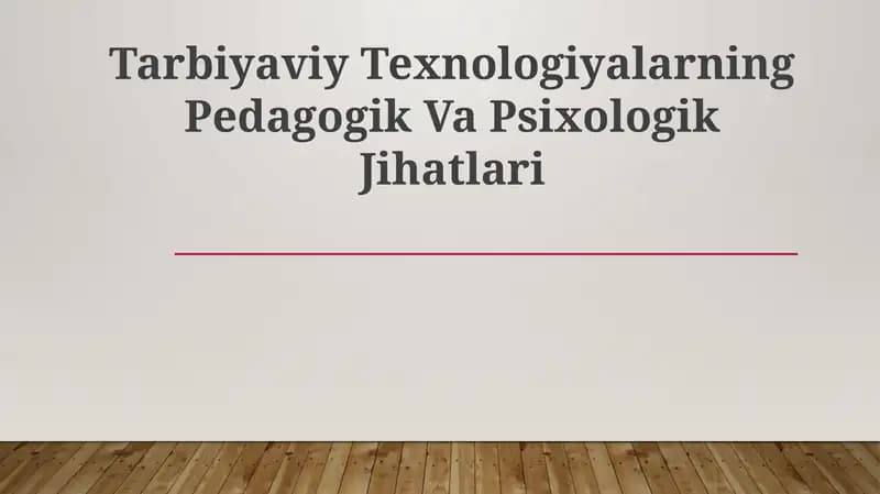 Tarbiyaviy Texnologiyalarning Pedagogik Va Psixologik Jihatlari