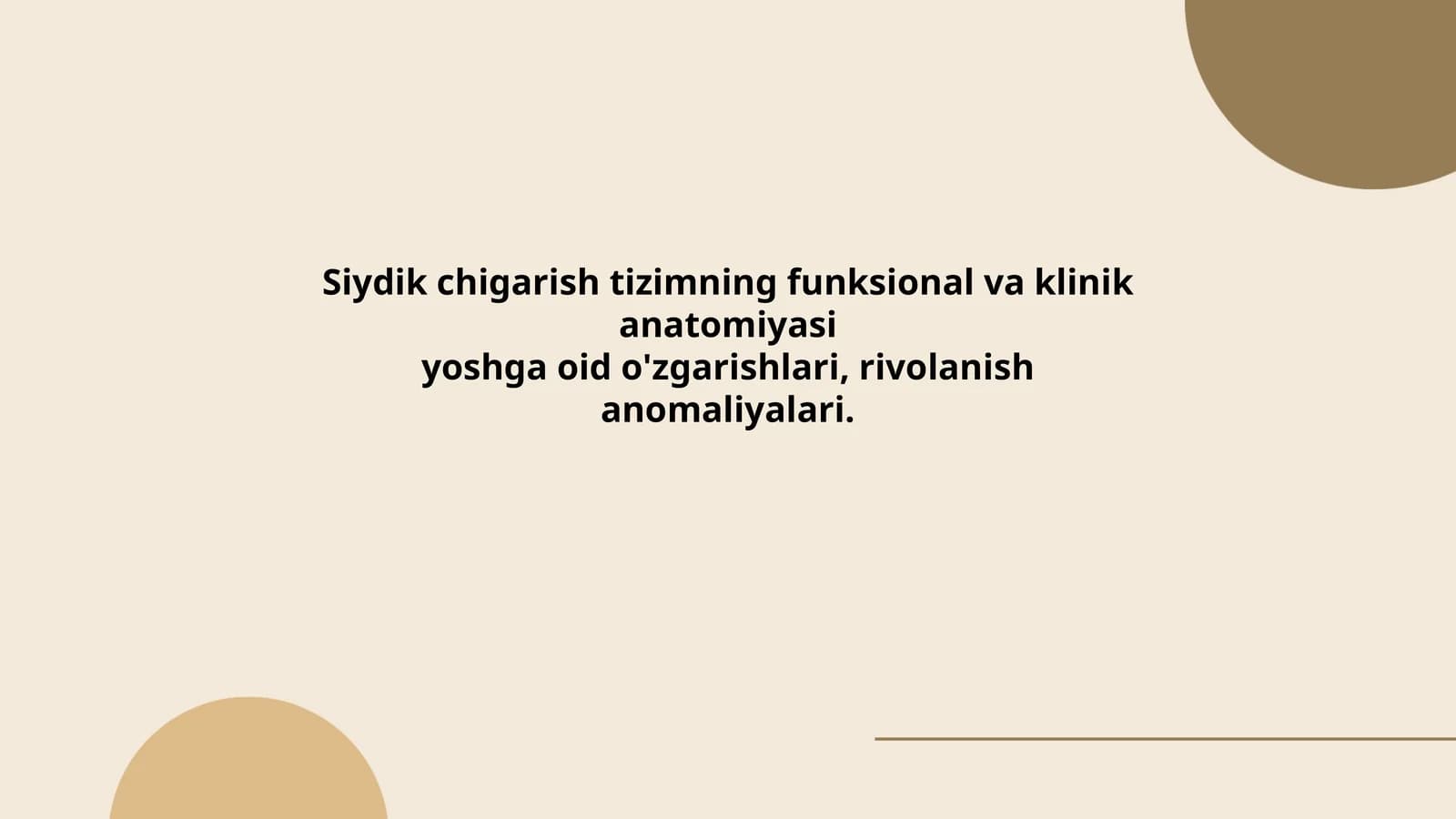 Siydik chigarish tizimning funksional va klinik anatomiyasi