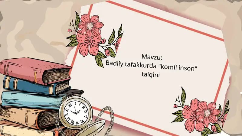Badiiy tafakkurda “Komil inson” talqini