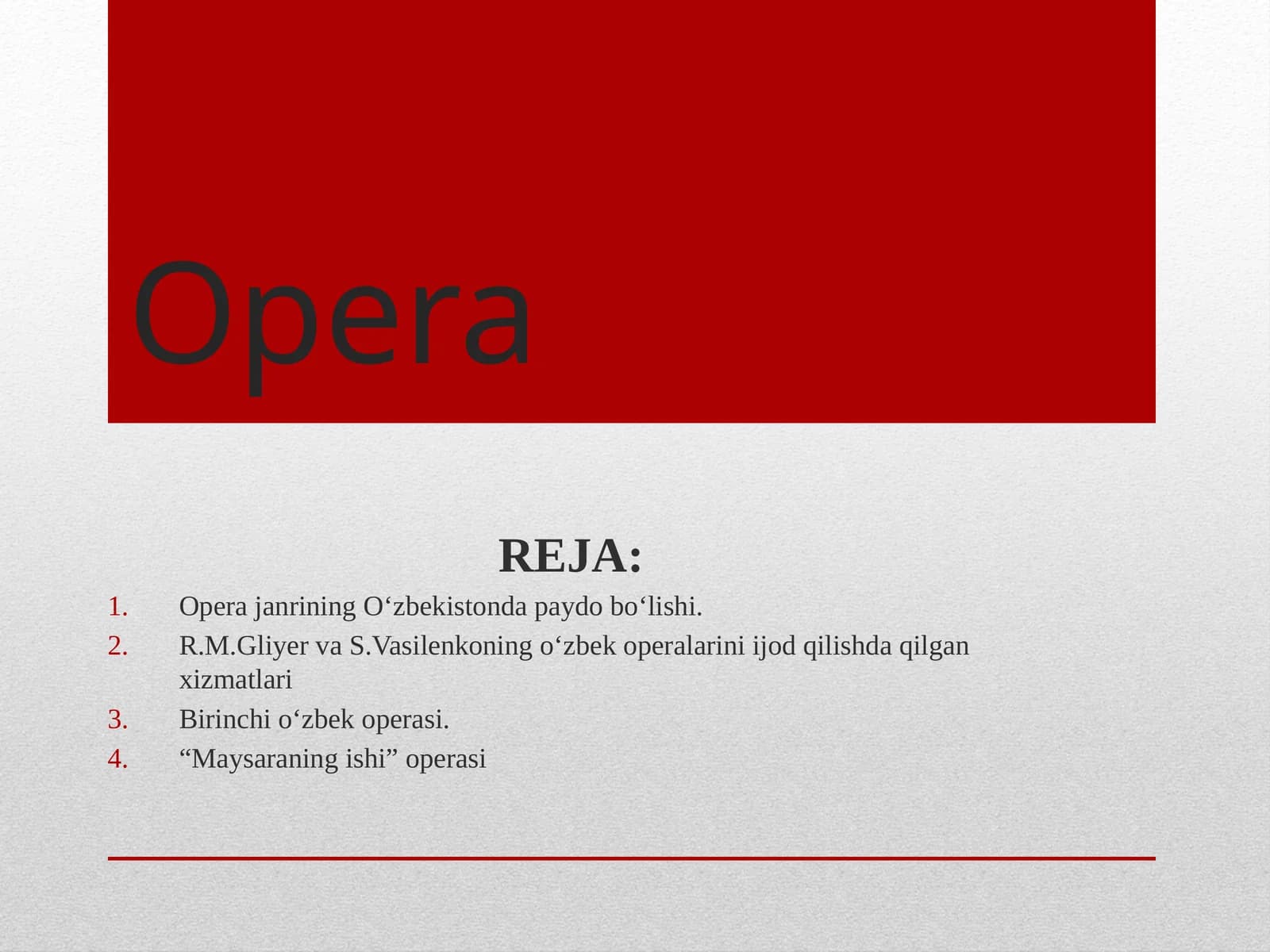 Opera janrining O‘zbekistonda paydo bo‘lishi