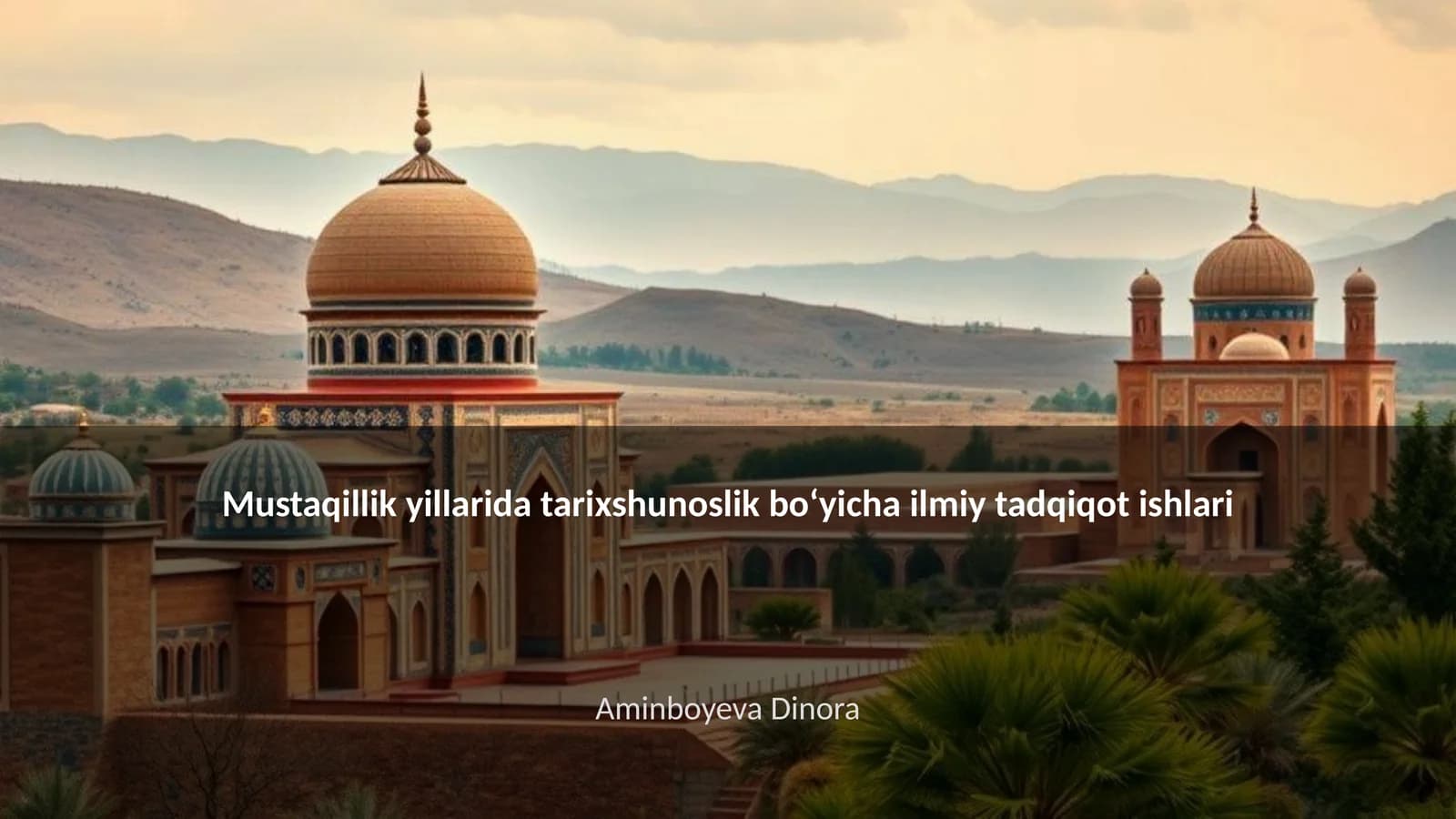 Mustaqillik yillarida tarixshunoslik boʻyicha ilmiy tadqiqot ishlari